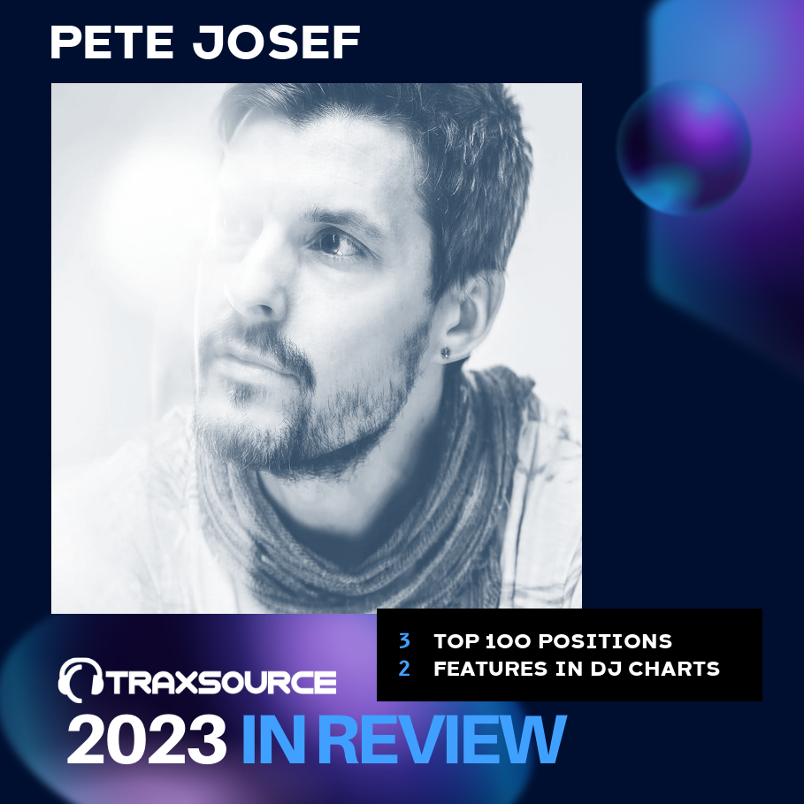 Pete Josef Tracks & Releases on Traxsource