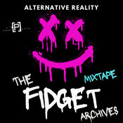 Alternative Reality - The Fidget Archives (Continuous DJ Mix)
