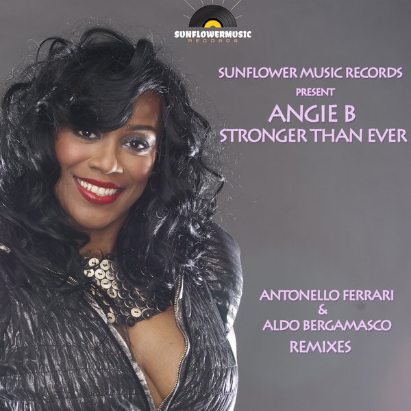 Angie B - Stronger Than Ever On Traxsource