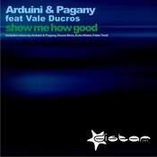Roby Arduini, Pagany - Show Me How Good