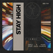 Diplo, HUGEL, Julia Church - Stay High