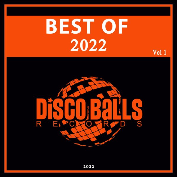 Various Artists Best Of Disco Balls Records 2022, Vol. 1 on Traxsource