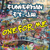 Funkerman feat.. J.W. - One for Me