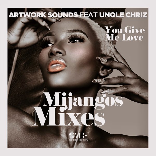 Artwork Sounds Feat. Unqle Chriz (feat. Mijangos Mixes) - You Give Me Love