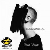 Luca Martini - For You Chart