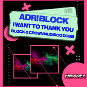 I Want To Thank You (Block & Crown Nudisco Dubb)