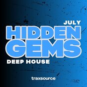 Deep House - Hidden Gems (July 2025)