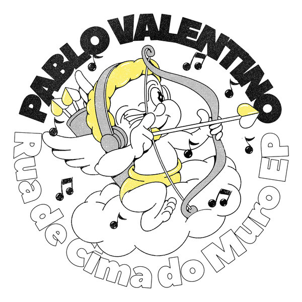 Pablo Valentino / Rua De Cima Do Muro EP Pablo Valentino / Rua De Cima Do Muro EP