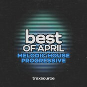 Various Artists - Top 100 Melodic / Progressive House of April 2024