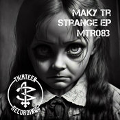 Maky TR - Strange EP