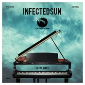 InfectedSun - Jazzy Vibes