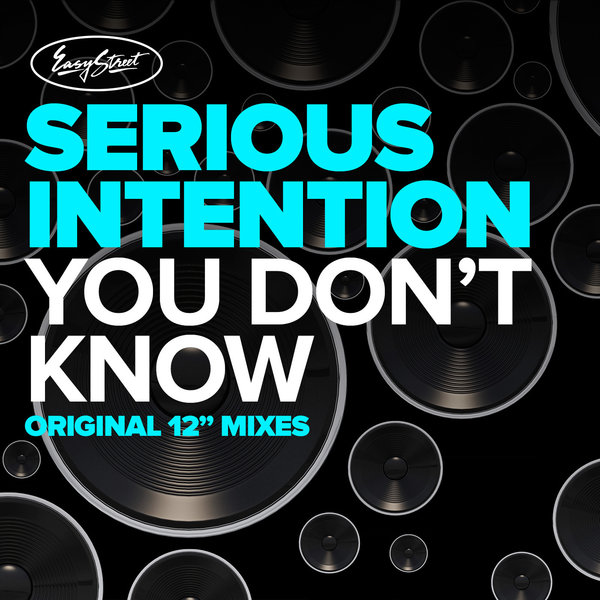 Serious Intention – You Don't Know | Releases | Discogs
