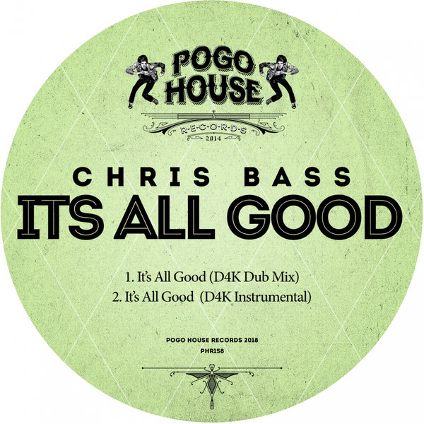 Chris Bass It S All Good On Traxsource