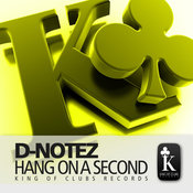 D-Notez - Hang on a Second