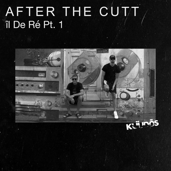 After The Cutt - îl De Ré, Pt.1 on Traxsource