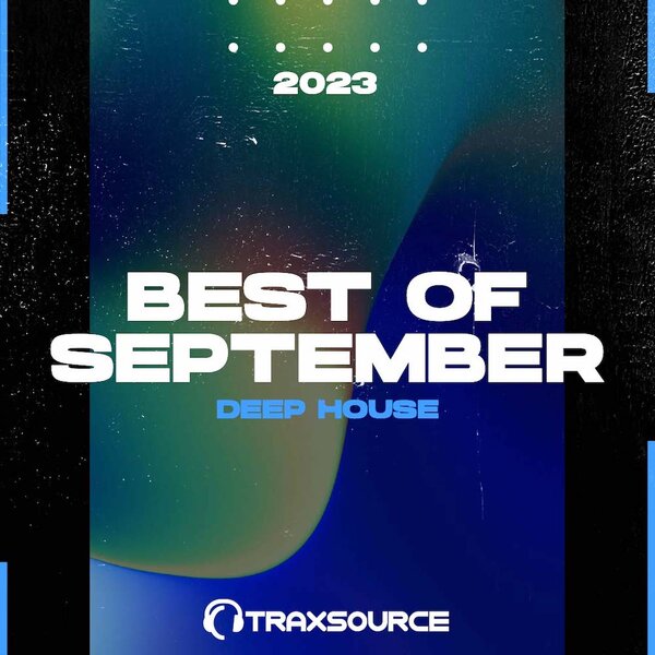 Traxsource Top 100 Deep House of September 2023