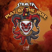 Stealth - Play By The Rule