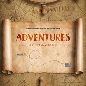 Unticipated Soundz - Adventures of Nazoke