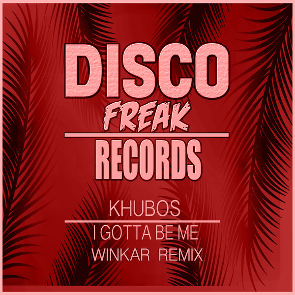 i-gotta-be-me-winkar-remix-on-traxsource