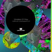 Shades Of Play - Habitual Linesteppers EP