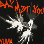 YUMA. and LE YORA - Day I Met You