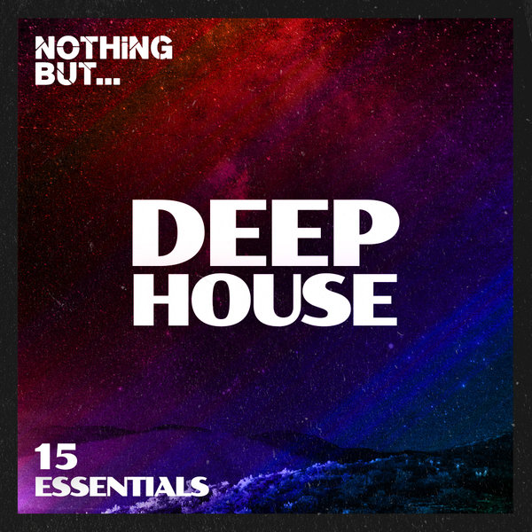 VA - Nothing But... Deep House Essentials, Vol. 15 [NBDHE15]