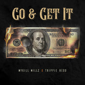Mykill Millz feat. Trippie Redd - Go & Get It