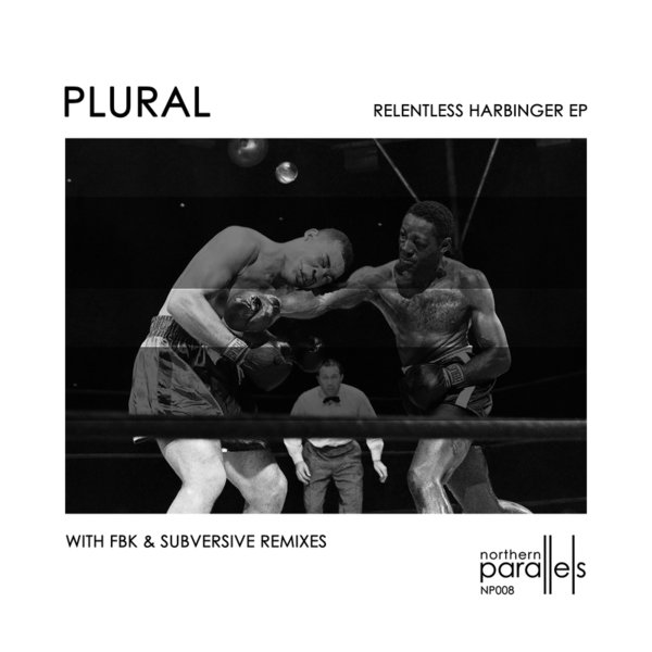 Plural Relentless Harbinger Ep On Traxsource - 