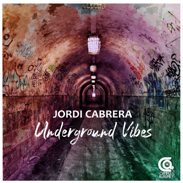 Jordi Cabrera - Underground Vibes
