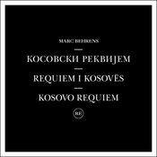 Marc Behrens - Kosovski Rekvijem - Requiem I KosovÃ«s - Kosovo Requiem