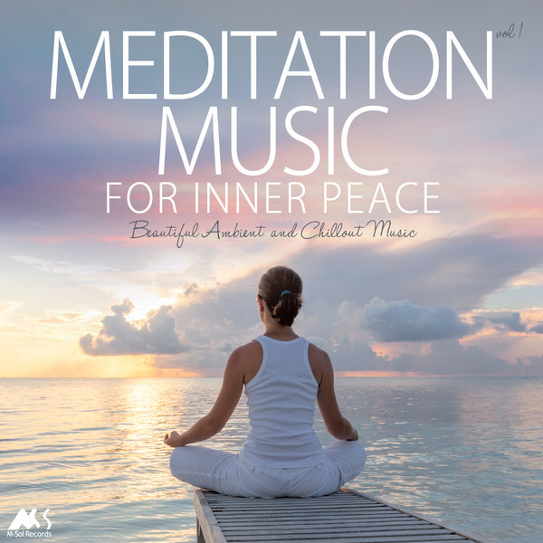 Various Artists - Meditation Music for Inner Peace Vol.1 (Beautiful ...