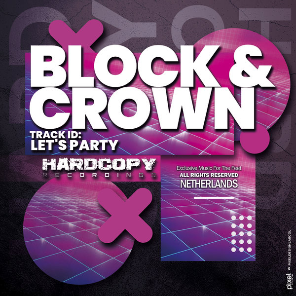 Block & Crown - Let's Party on Traxsource