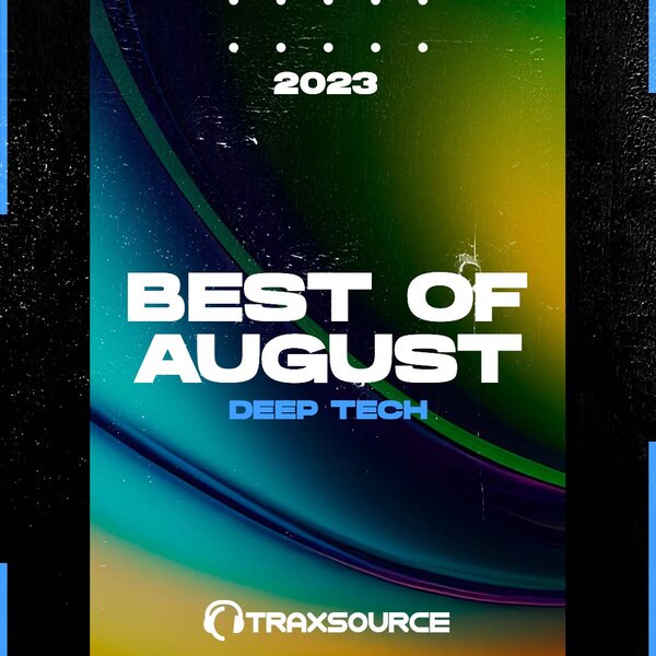 Traxsource Top 100 Deep Tech of August 2023