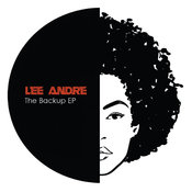 Lee Andre - The Backup EP