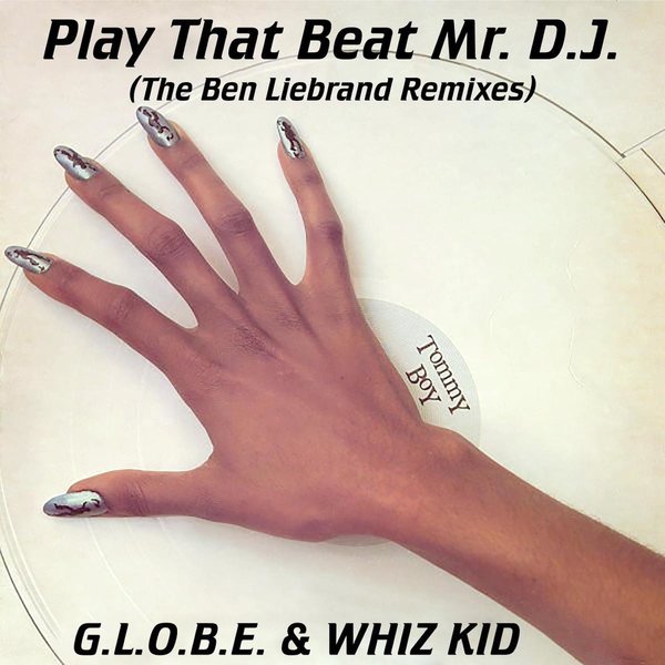 G.L.O.B.E. And Whiz Kid - Play That Beat Mr. D.J. On Traxsource