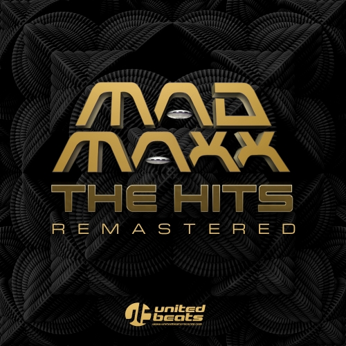 Mad Maxx - The Hits Remastered on Traxsource