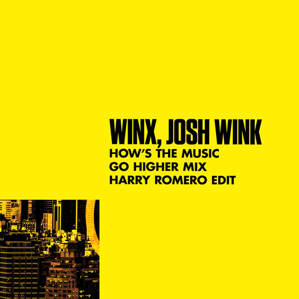 Winx Josh Wink How S The Music Go Higher Mix Harry Romero Edit On Traxsource