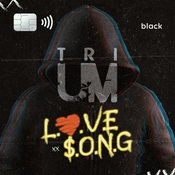 TRIUM - Love$ong