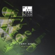Tomy Wahl - Future