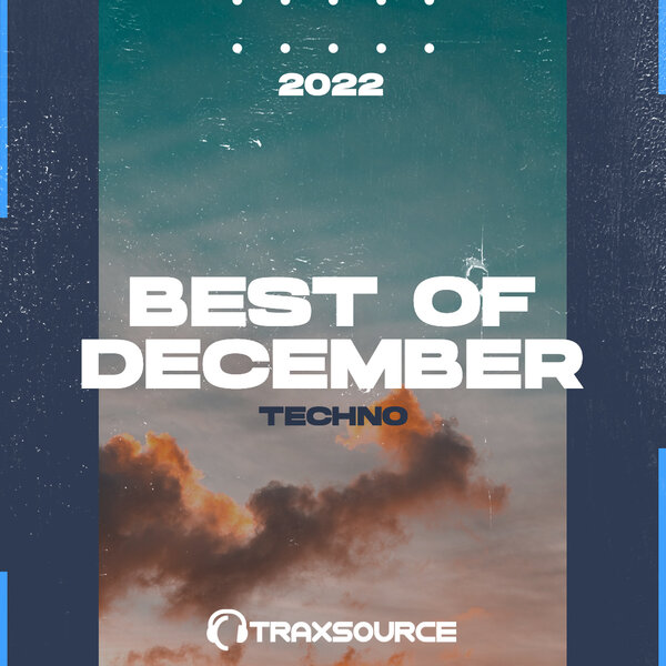 Traxsource Top 100 Techno of December 2022