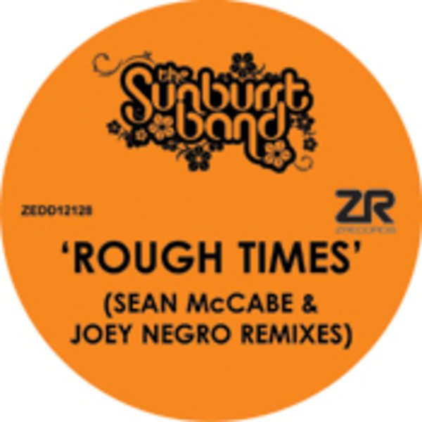 Joey Negro & The Sunburst Band - Rough Times Remixes on Traxsource