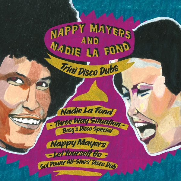 Nappy Mayers, Nadie La Fond / Trini Disco Dubs