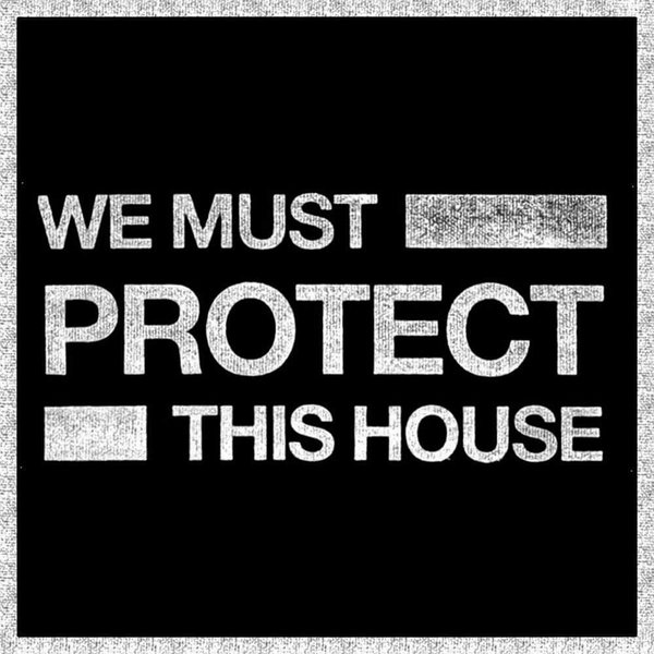 protect this house