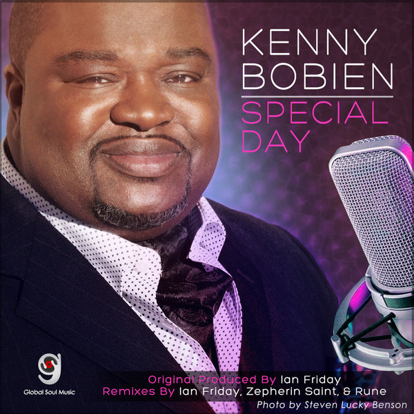 Kenny Bobien - Special Day (Incl. Ian Friday, Zepherin Saint