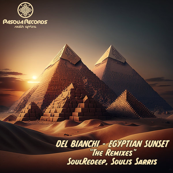 Egyptian Sunset Soulis Sarris Remix on Traxsource