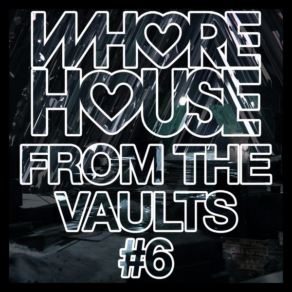 VA - Whore House From The Vaults #7 [WHFTV72024]