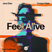 Jean Elan, Cosmo Klein, luca santiago - Feel Alive