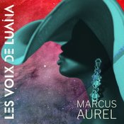 Marcus Aurel - Les voix de Luana (Extended Version)