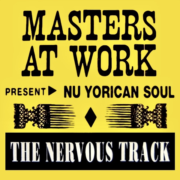 Nuyorican Soul - The Nervous Track on Traxsource