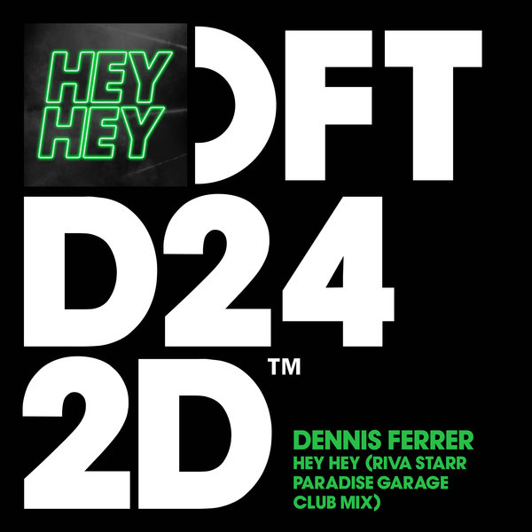 Dennis Ferrer / Hey Hey-
